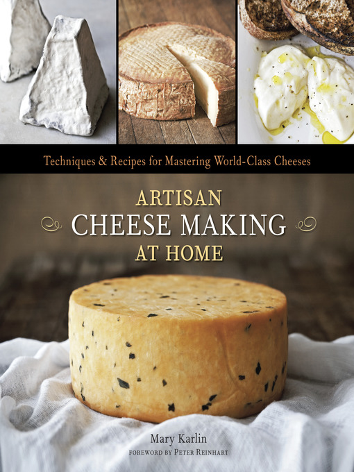 Title details for Artisan Cheese Making at Home by Mary Karlin - Wait list